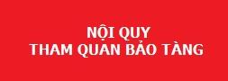 Nội quy tham quan Bảo tàng Quảng Ninh